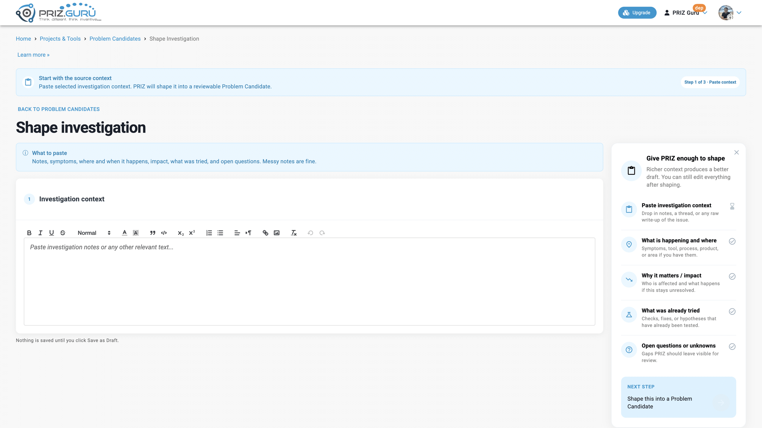 Step 1 of 3. Paste context on the left. Give PRIZ enough to shape on the right. Shape this into a Problem Candidate stays inactive until the editor has content.